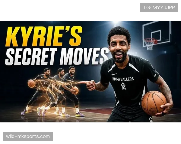 欧文挡拆助攻效率提升明显，拉开球队空间推动进攻多样化